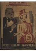 Wodehouse, Pelham Grenville - Hóditó Bill