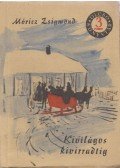 Móricz Zsigmond - Kivilágos kivirradtig