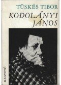 Tüskés Tibor - Kodolányi János