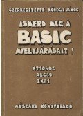 Kőhegyi János - Ismerd meg a BASIC nyelvjárásait