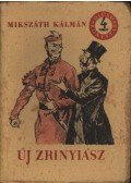 Mikszáth Kálmán - Új Zrínyiász