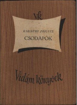 Karinthy Frigyes - Csodapók Karinthy Frigyes - Csodapók, Budapest 1956 antikvár könyv