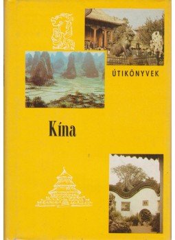 Polonyi Péter - Kína Polonyi Péter - Kína, Budapest 1987 antikvár könyv