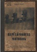 Somogyi Ferenc - Repülőmodell motorok