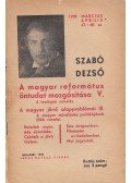Szabó Dezső - A magyar református öntudat mozgósítása V.