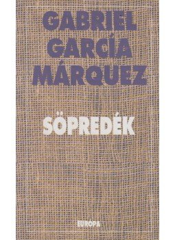 Gabriel García Márquez - Söpredék Gabriel García Márquez - Söpredék, Budapest 1998 antikvár könyv
