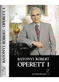 Rátonyi Róbert - Operett I. kötet