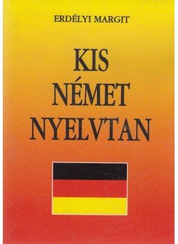 Erdélyi Margit - Kis német nyelvtan, Budapest 0 antikvár könyv