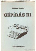Kökény Sándor - Gépírás III.