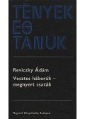 Reviczky Ádám - Vesztes háborúk - megnyert csaták