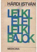 Hárdi István - Lelki élet, lelki bajok