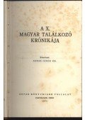 Nádas János dr. - A X. Magyar Találkozó krónikája 1971.