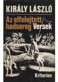 Király László - Az elfelejtett hadsereg