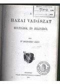 Rodiczky Jenő Dr. - A hazai vadászat múltjából és jelenéből