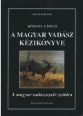 Kékessy László - A magyar vadász kézikönyve