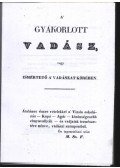 Magyari Szász Ferenc - A gyakorlott vadász...