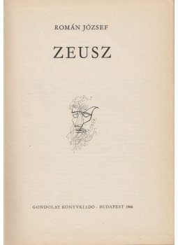 Román József - Zeusz Román József - Zeusz, Budapest 1966 antikvár könyv