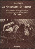 S. Vincze Edit - Az útkeresés évtizedei