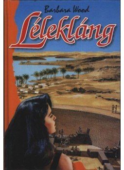 Barbara Wood - Lélekláng, Budapest 1994 antikvár könyv