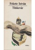 Fekete István - Tüskevár