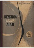 A. J. Cronin - Réztábla a kapu alatt