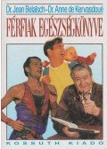 Belaisch, Jean,Kervasdoué, Anne de - Férfiak egészségkönyve