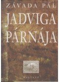 Závada Pál - Jadviga párnája