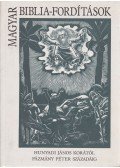 Nemeskürty István - Magyar Biblia-fordítások