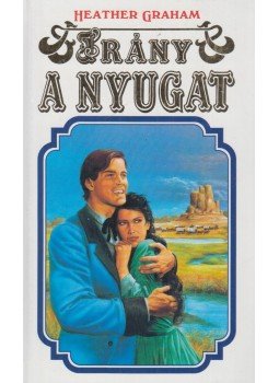 Graham, Heather - Irány a Nyugat!, Debrecen 1993 antikvár könyv