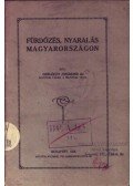 Dr. Gerlóczy Zsigmond - Fürdőzés, nyaralás Magyarországon