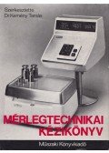 Dr. Kemény Tamás (szerk.) - Mérlegtechnikai kézikönyv