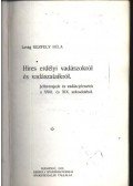 Kerpely Béla - Hires erdélyi vadászokról és vadászataikról