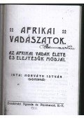 Horváth István - Afrikai vadászatok