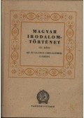 Koczkás Sándor,Király István,Pándi Pál,Kardos László,Bóka László,Dallos György,Móritz György - Magyar irodalomtörténet III az általános gimnáziumok számára