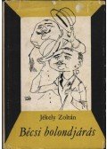 Jékely Zoltán - Bécsi bolondjárás