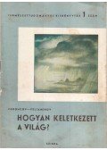 Voroncov-Veljaminov - Hogyan keletkezett a világ?