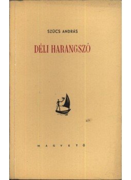 Szűcs András - Déli harangszó