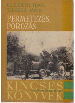 Tengerdi János, Dr. Erdélyi Tibor - Permetezés, porozás Tengerdi János, Dr. Erdélyi Tibor - Permetezés, porozás, Budapest 1965 antikvár könyv