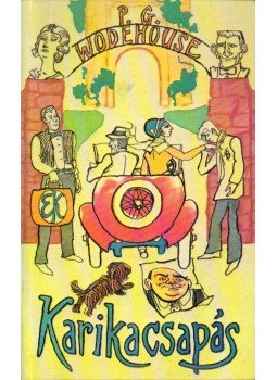 Wodehouse, Pelham Grenville - Karikacsapás Wodehouse, Pelham Grenville - Karikacsapás, Budapest 1987 antikvár könyv