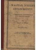Nagy J. Béla - Magyar nyelvi olvasókönyv a gimnázium és leánygimnázium V-VI osztálya számára