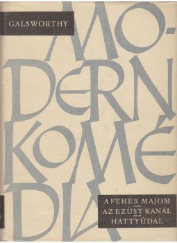 John Galsworthy - Modern komédia I-II. kötet John Galsworthy - Modern komédia I-II. kötet, Budapest 1960 antikvár könyv