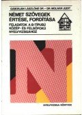 Gáborján Lászlóné,Molnár Judit Dr. - Német szövegek értése, fordítása