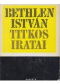 Szinai Miklós,Szűcs László,Bethlen István - Bethlen István titkos iratai