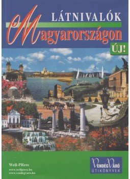 Pálfy Katalin - Látnivalók Magyarországon Pálfy Katalin - Látnivalók Magyarországon, Miskolc 2002 antikvár könyv