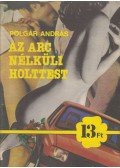Polgár András - Az arc nélküli holttest