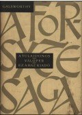 John Galsworthy - A Forsyte-Saga I-II.