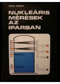 Rózsa Sándor - Nukleáris mérések az iparban