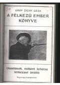 Zichy Géza - A félkezű ember könyve