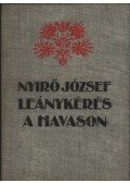 Nyirő József - Leánykérés a Havason