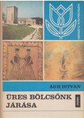 Ágh István - Üres bölcsőnk járása